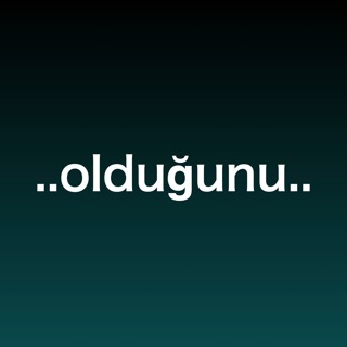 "olduğunu" in Turkish