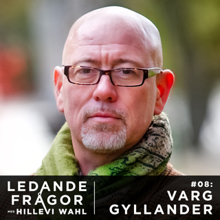 #08: Varg Gyllander