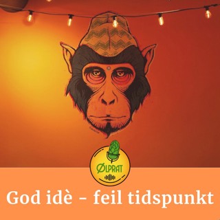 Gode idè, dårlig tidspunkt - Episode #044