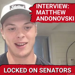 Interview: Memorial Cup Champion Matt Andonovski Talks Sens Dev Camp, Unique Pro Experience & More!
