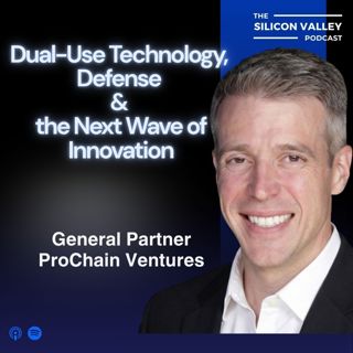 Ep 301Dual-Use Technology, Defense & the Next Wave of Innovation with JP Keating