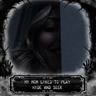 Tape #110 My Mom Liked to Play Hide and Seek | Horror Story