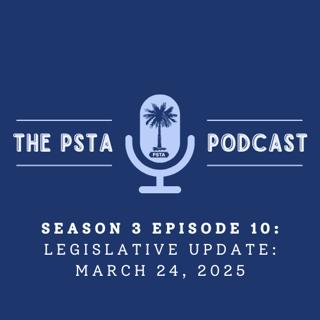 PSTA Legislative Update: March 24, 2025