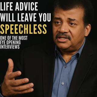 Neil deGrasse Tyson's Life Advice Will Leave You SPEECHLESS - One of the Most Eye Opening Interviews