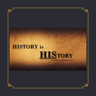 History is HIS story