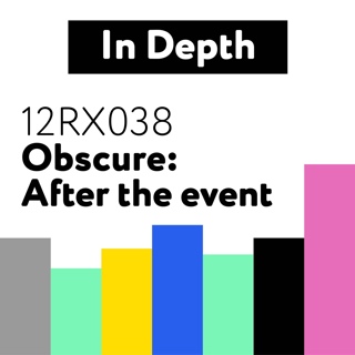 12RX038 Obscure: After the event