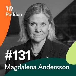 #131: Magdalena Andersson - Vad makten kostar