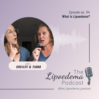 Ep 114 ~ What is Lipoedema?