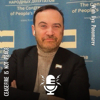 652. Ilya Ponomarev - Putin's Regime Cannot Survive Without Conflict, So Where Will Russia's Next War Be?