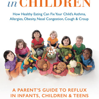 What Every Parent Should Know About Acid Reflux In Children...