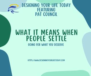 What It Means When People Settle in Life
