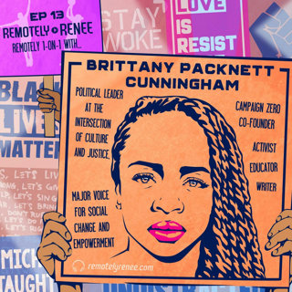 Ep 13.5 - Brittany Packnett Cunningham - Activist IRL