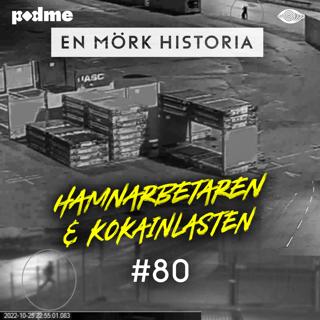 Hamnarbetaren och kokainlasten - Skugglasten 1/2