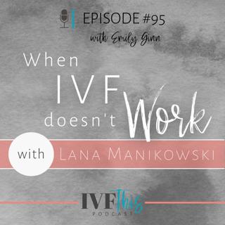 When IVF Doesn't Work