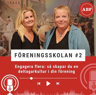 Föreningsskolan #2 Engagera flera: så skapar du en deltagarkultur i din förening