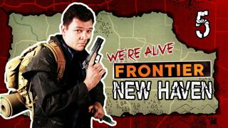 Episode 5: New Haven | We're Alive: Frontier | Season 1