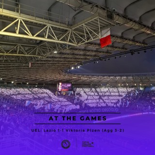 Ep.184: At the Games - Lazio 1-1 Viktoria Plzen