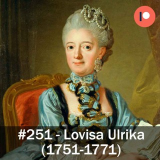 251. Lovisa Ulrika (1751-1771)