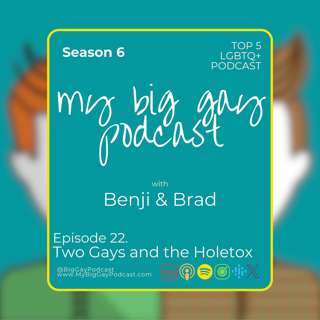 S6. Ep 22. Two Gays and the Holetox
