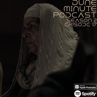 Dune: Part Two - Episode 17