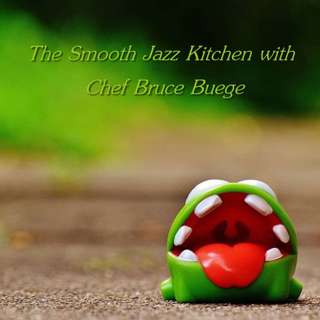 The Smooth Jazz Kitchen with Chef Bruce Buege - I'll Do The Mixing...