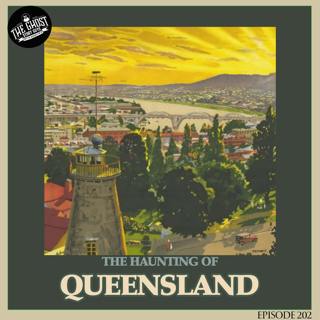 The Haunting of Queensland