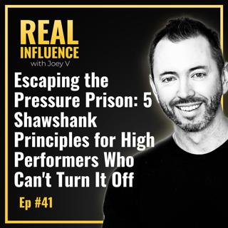 107.Escaping the Pressure Prison: 5 Shawshank Principles for High Performers Who Can't Turn It Off