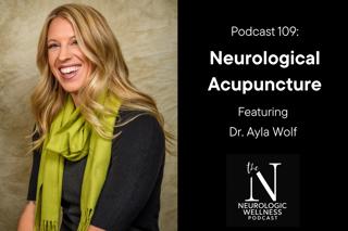 Neurological Acupuncture with Dr. Ayla Wolf