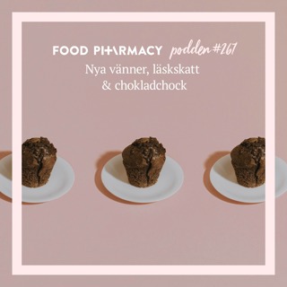 267. Nya vänner, läskskatt och chokladchock