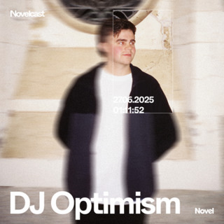 Novelcast with DJ Optimism - 27.06.25