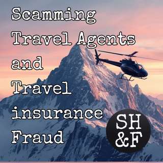 Scamming Travel Agents and Travel insurance Fraud