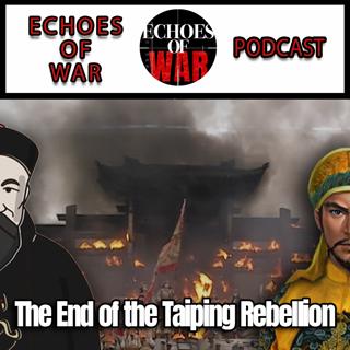 The End of the Taiping Rebellion