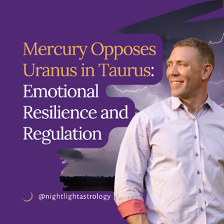 Mercury Opposite Uranus in Taurus: Emotional Resilience and Regulation