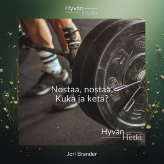 Nostaa, nostaa. Kuka ja ketä? (03.07.2026)