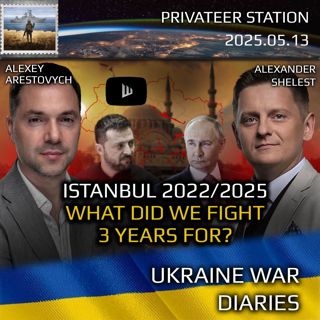 War in Ukraine, Analytics. Day 1168: Istanbul 2022-2025. What did we fight for? Arestovych, Shelest