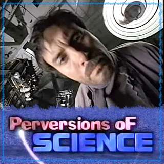 Episode 17: Perversions of Science