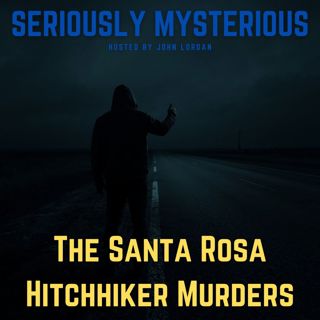 The Santa Rosa Hitchhiker Murders