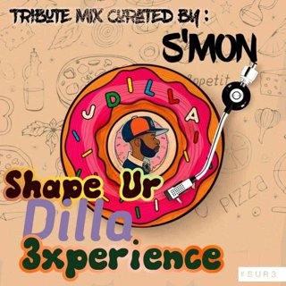 Shape Ur J Dilla Experience #21 - S'Mon.
