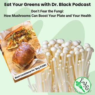 Don’t Fear the Fungi: How Mushrooms Can Boost Your Plate and Your Health