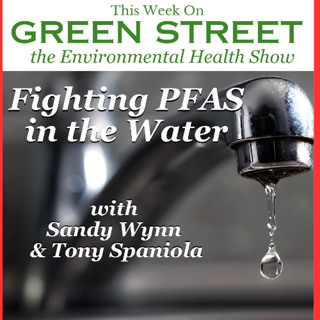 Fighting PFAS in Water with Sandy Wynn and Tony Spaniola