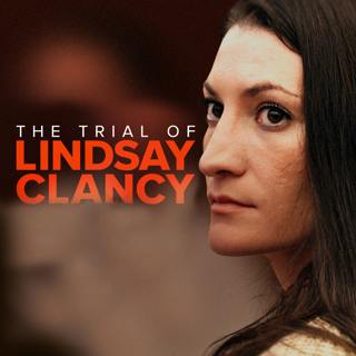 The Trial of Lindsay Clancy 