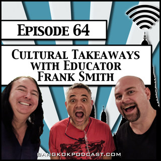 Cultural Takeaways With Educator Frank Smith [Season 2, Episode 64]