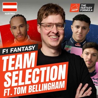 F1 Fantasy: Best Lineups for the Austrian GP 2026 (ft. Tom Bellingham) | The Fantasy Formula