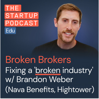 How to fix a 'broken industry' (w/ Brandon Weber – Nava Benefits, VTS, Hightower)