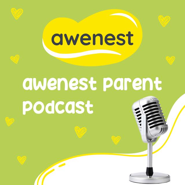 awenest parent podcast