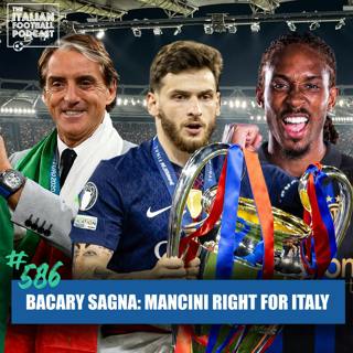 Bacary Sagna: Mancini 'Right For Italy' | Spence 'To Do Well At Inter' | Kvaratskhelia To Win Ballon d’or & More