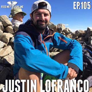 Feed Me Fuel Me — Morning Chalk Up w/ Justin Lofranco — 105