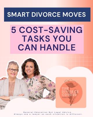 Smart Divorce Moves: Five Cost-Saving Tasks You Can Handle