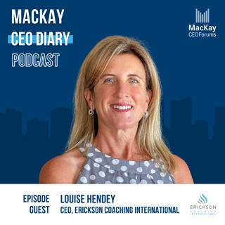 #29: From Success-Driven Childhood to CEO, hear from Louise Hendey, CEO of Erickson Coaching International
