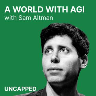 Uncapped #13 | Sam Altman from OpenAI